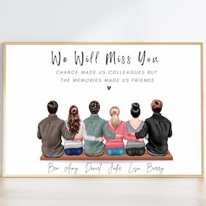 May include: A framed print with the text "We Will Miss You" and a group of six people sitting together. The text below reads "Chance made us colleagues but the memories made us friends." Names are listed below the figures.