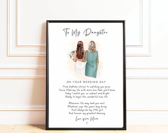 To My Daughter On Your Wedding Day Poem Print: Personalised Bride Gift From Mum, Meaningful Daughter Wedding Keepsake