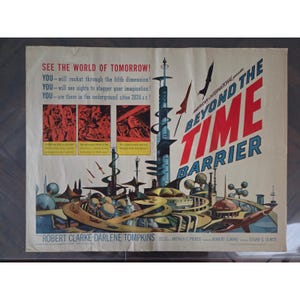 May include: Vintage movie poster for "Beyond the Time Barrier." The poster features a futuristic cityscape with rockets and stylized buildings. Text includes "See the World of Tomorrow!" and the film's title in bold red letters.