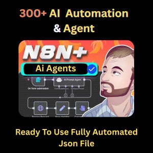 Peut inclure: Image avec le texte "300+ AI Automation & Agent" et "N8N+ AI Agents". Il comprend également le texte "Ready To Use Fully Automated Json File". L'image présente un schéma et une illustration de dessin animé d'un homme avec une barbe.