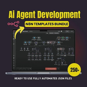 Puede incluir: Una computadora portátil muestra un diagrama de flujo de trabajo complejo con el texto "Ai Agent Development" y "N8N TEMPLATES BUNDLE." La pantalla muestra una red de nodos interconectados. La imagen también incluye el texto "READY TO USE FULLY AUTOMATED JSON FILES" y "250+."