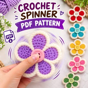 May include: A crochet flower spinner PDF pattern featuring a purple crocheted flower with a pink button center, surrounded by five additional crocheted flowers in red, blue, yellow, pink, and green, each with a matching button center.