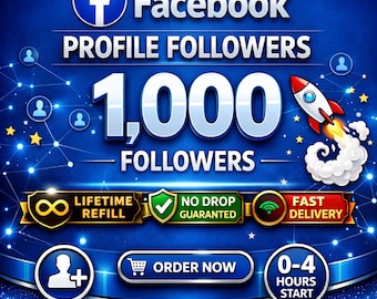Facebook Growth Guide – Get 1000 Profile Followers | Lifetime Refill, No Drop, Fast Delivery