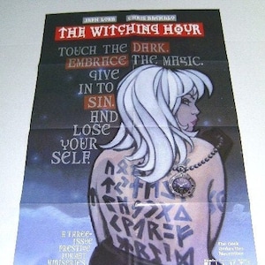 May include: A poster for the comic book series "The Witching Hour" featuring a woman with white hair and a tattoo on her back. The text on the poster reads "Touch the dark. Embrace the magic. Give in to sin. And lose your self."