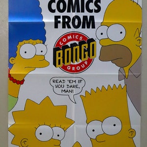 May include: A yellow poster with the Simpsons characters Bart, Lisa, Maggie, and Homer. The poster advertises "Simpsons Comics from Bongo Comics Group" and includes the text "Read 'em if you dare, man!"