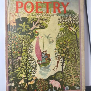May include: Vintage hardcover book titled "THE BIG GOLDEN BOOK OF POETRY" with the subtitle "85 CHILDHOOD FAVORITES." The cover features a colorful illustration of a boat with owl passengers sailing on a river, surrounded by trees and animals.