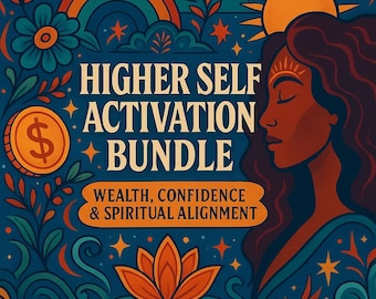 Higher Self Activation Bundle – Wealth, Confidence & Spiritual Alignment
