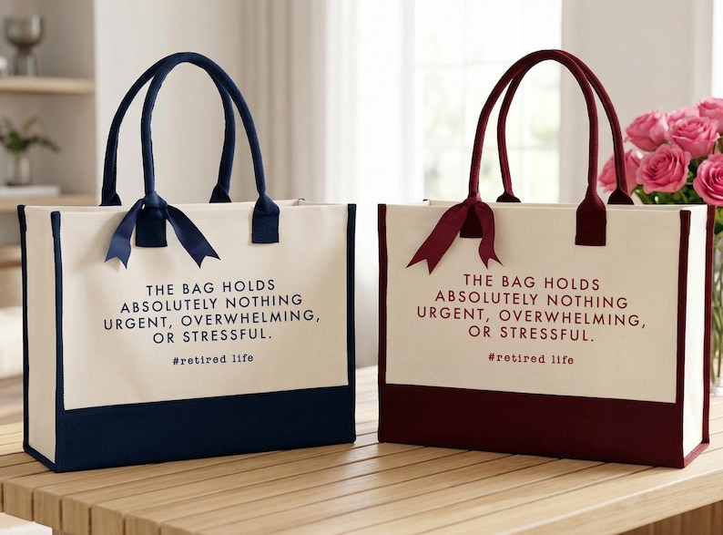 Tote bag design featuring a humorous quote reading the bag holds absolutely nothing urgent overwhelming or stressful displayed in bold uppercase lettering with a clean and centered layout; includes a small retired life phrase underneath for added personality; designed with a minimal modern style that highlights the text clearly; ideal for retirement gifts, everyday use, or carrying essentials with a lighthearted and relaxed vibe