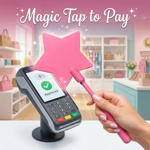 May include: A point-of-sale terminal with a screen displaying "Approved" and a contactless payment symbol. A pink star-shaped wand hovers near the screen. The text "Magic Tap to Pay" is at the top of the image.