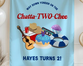 Chatta-TWO-chee Birthday Banner Chattatwochee Themed 2nd Birthday Decor Alan Jackson Inspired Party Sign Country Music River Party Banner