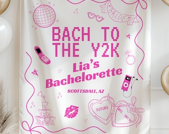Custom Bach to Y2K Banner 2000s Themed Bachelorette Party Throwback Bach Party Sign Custom Retro Banner Personalized Bachelorette Backdrop
