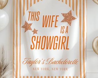 Custom Bachelorette Banner This Wife is a Showgirl Banner Bride Party Decor Glam Bachelorette Weekend Personalized Bach Decor