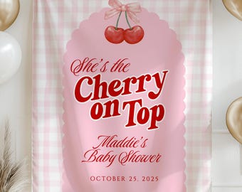 Shes the Cherry on Top Baby Shower Banner Cherry Baby Shower Decor Sweet Baby Girl Banner Custom Name Shower Sign Red Pink Party Decor