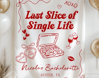 Last Slice of Single Life Bachelorette Banner, Pizza Theme Bachelorette Party Decoration, Custom Bridal Shower Banner