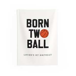 Born Two Ball Birthday Banner Basketball Theme Party Decoration, Custom 2nd Birthday Banner, Sports Birthday Party Backdrop 26" × 36"