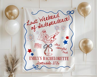 Last Night of Independence Banner Vrijgezellenfeest Decor Fourth of July Bachelorette Banner Rood Wit en Bride Star Spangled Bach