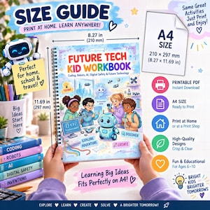 May include: A spiral-bound Future Tech Kid Workbook featuring a colorful illustration of children and a robot on the cover. The workbook measures 8.27 inches by 11.69 inches. The cover includes text such as Coding, Robots, AI, Digital Safety & Future Technology, Explore Adventure, Discover, and Create.