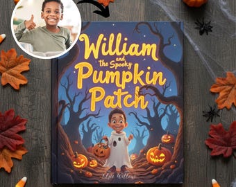Puede incluir: Un libro infantil titulado "William and the Spooky Pumpkin Patch" con una ilustración de dibujos animados de un niño con un disfraz de fantasma. La portada presenta calabazas, árboles y el niño sosteniendo una cesta de linterna. Hojas de otoño y calabazas rodean el libro.