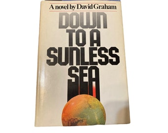 Down to a sunless sea David Graham hardcover book