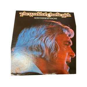 Vintage the world of Charlie Rich now everybody knows vinyl record