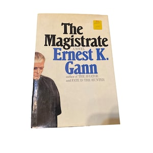 The magistrate Ernest K. Gann hardcover book