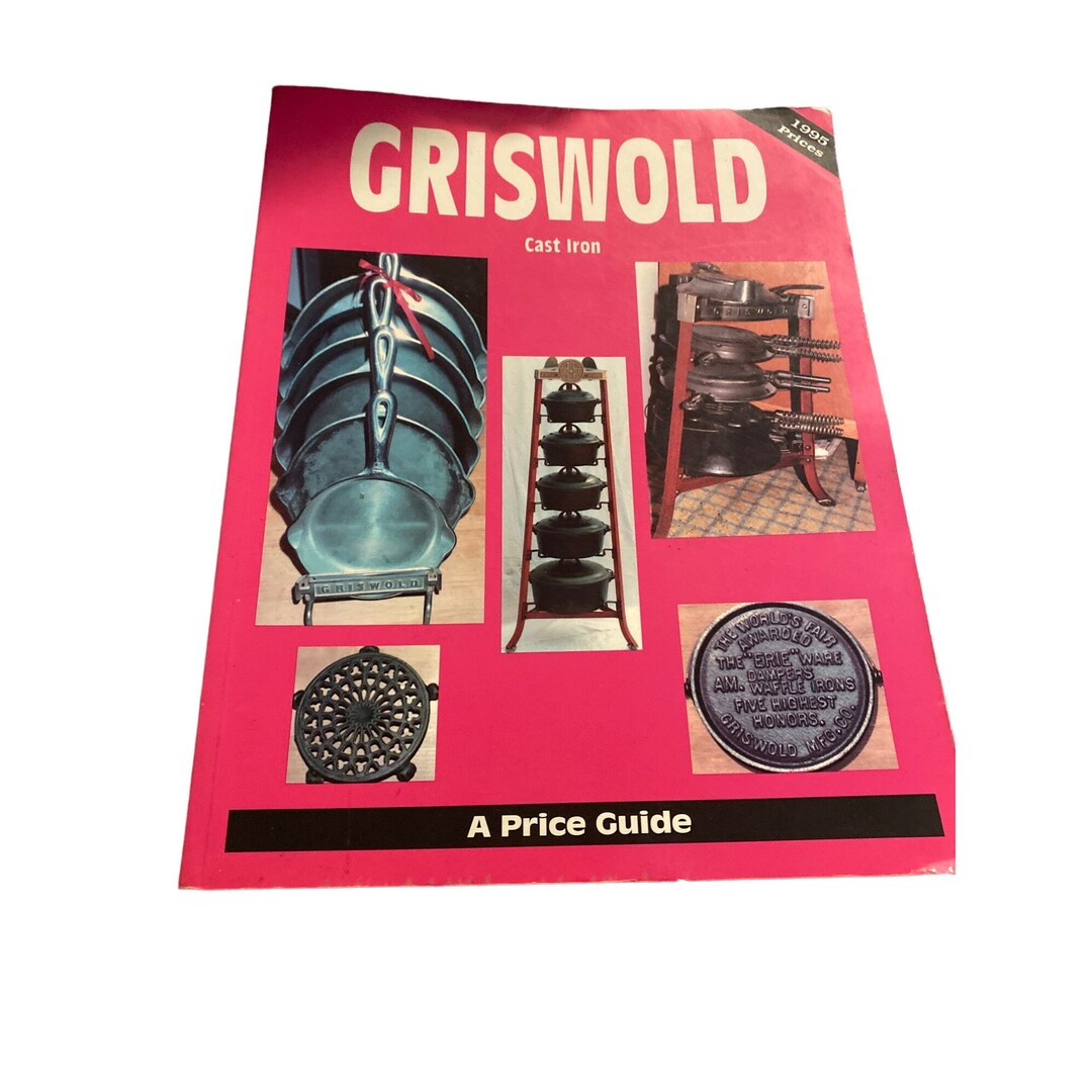 Vintage Griswold Cast Iron Price Guide 1995 Paperback Etsy