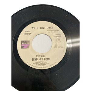 Vintage 7” vinyl record 45 RPM Willie Hightower Chicago send her home
