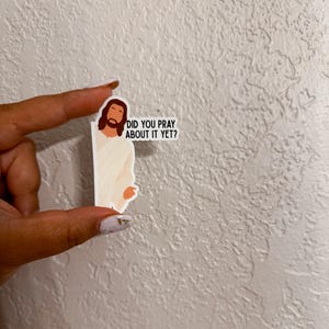 Did you pray about it yet sticker, Faith sticker, Christian sticker, Jesus Sticker, Catholic Sticker, Water Bottle Sticker, honey sticker