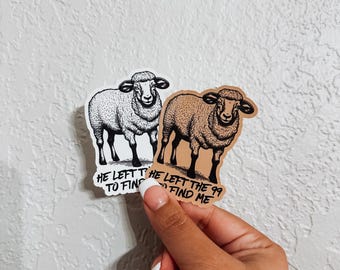 He Left The 99 to Rescue Me Sticker, Faith Sticker, Scripture Sticker, Matthew 18:12, Christian Sticker, Faith Based Sticker, Religious