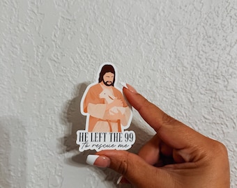 He Left The 99 to Rescue Me Sticker, Faith Sticker, Scripture Sticker, Matthew 18:12, Christian Sticker, Faith Based Sticker, Religious
