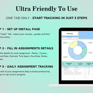May include: A laptop screen displays a spreadsheet with assignment tracking details. The screen shows a pie chart and a table with columns for assignment title, course name, and due dates. Text on the screen reads "Ultra Friendly To Use" and "Start Tracking in Just 3 Steps."
