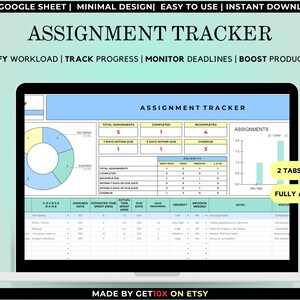May include: A laptop screen displays an "ASSIGNMENT TRACKER" spreadsheet. The spreadsheet is organized with sections for total assignments, completed, and overdue tasks. The design is minimal and easy to use, with the text "SIMPLIFY WORKLOAD | TRACK PROGRESS | MONITOR DEADLINES | BOOST PRODUCTIVITY".
