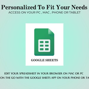 May include: A green icon for Google Sheets, featuring a white spreadsheet grid. Text above reads "Personalized To Fit Your Needs" and "Access on your PC, Mac, Phone or Tablet." Below the icon, the text says "Google Sheets." Additional text describes editing spreadsheets on various devices.