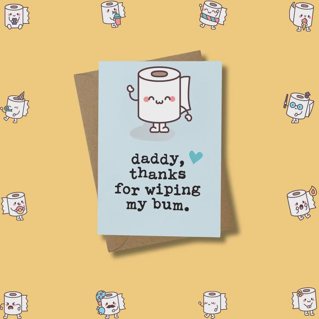 Funny Father's Day Card From Kids – “daddy Thanks for Wiping My Bum ...
