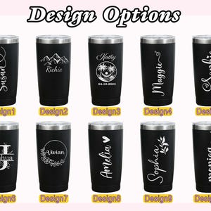 May include: Black insulated tumblers with silver lids, each featuring a unique design. Designs include names like Susan, Richie, Kathy, Maggie, Sophia, Joshua, Vivian, Amelia, and Monica. The text "Design Options" is at the top.