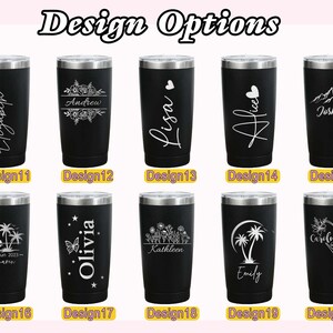May include: Black insulated tumblers with silver lids, each featuring a unique white design. Designs include names like "Elizabeth," "Andrew," and "Lisa," along with other graphics. The text "Design Options" is at the top.