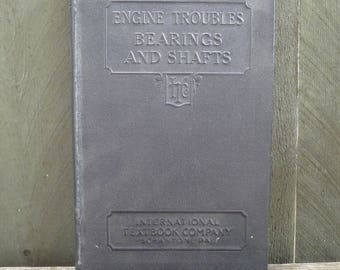 vintage book - Engine Troubles, Bearings and Shafts