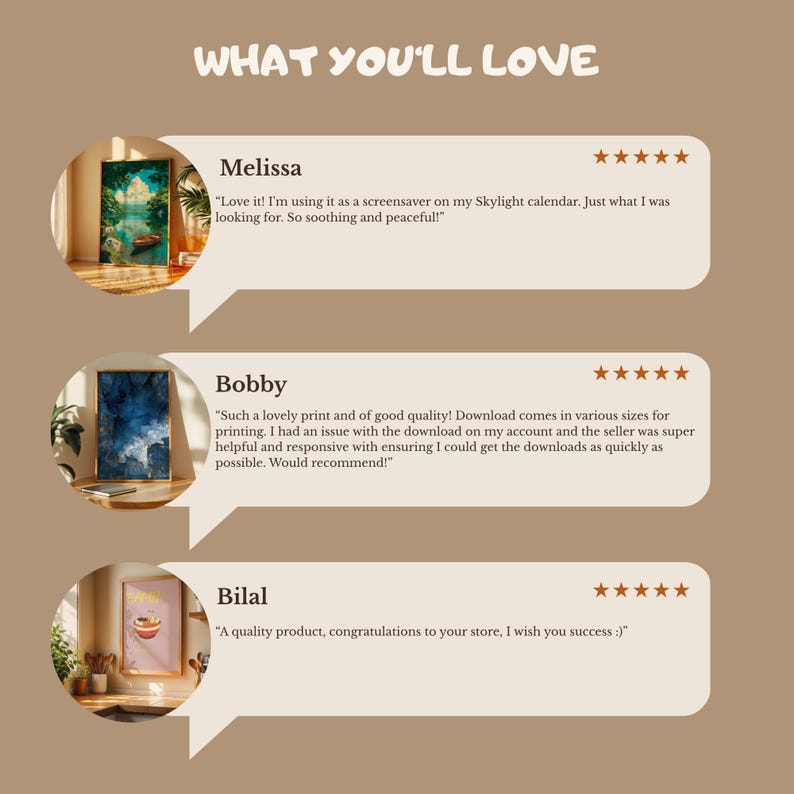May include: A graphic display titled WHAT YOU'LL LOVE featuring three customer reviews with five-star ratings. Each review includes a circular thumbnail image of framed wall art and text from customers named Melissa, Bobby, and Bilal.