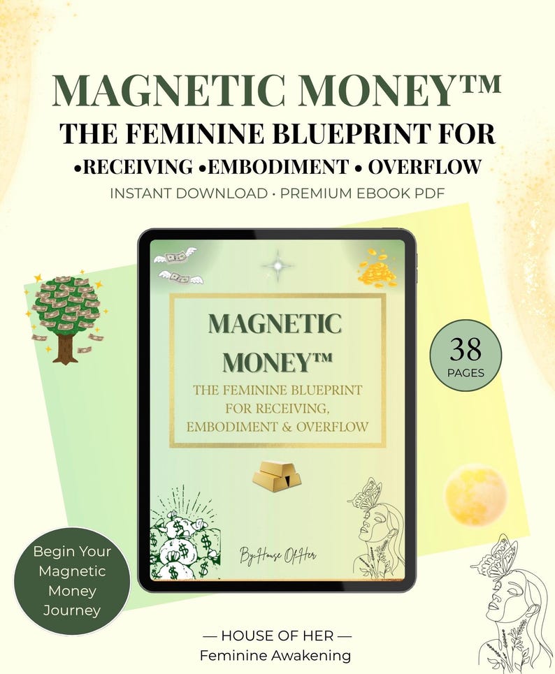MAGNETIC MONEY™ Feminine Wealth Guide PDF | Soft Power, Abundance ...