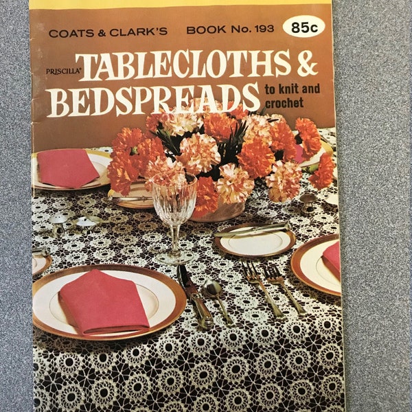 Coats & Clark's Tablecloths and Bedspreads to Knit and Crochet No. 193 Vintage 1977