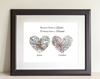 Because I Have A Sister I'll Always Have A Friend Heart Map Art Print. Print Only NO Frame. You Pick Cities And Personalized Text. Siblings