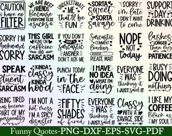 Puede incluir: Colección de citas divertidas en texto negro sobre un fondo blanco. Las citas cubren varios temas, incluyendo el sarcasmo, el café y la amistad. La imagen está etiquetada como "Funny Quotes - PNG - DXF - EPS - SVG - PDF".