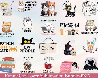 Lustiges Katzenliebhaber-Sublimationspaket, süße & humorvolle Katze PNG-Designs, lustige Katzensublimation, Katzenliebhaber PNG, Katzenmutter-Sublimation, niedliches Katzendesign