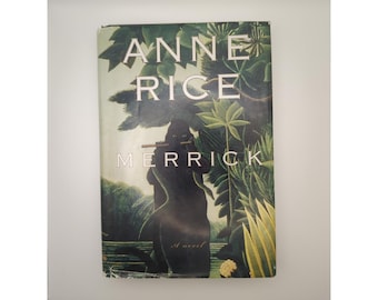 Vampire Chronicles Merrick by Anne Rice 2000 Hardcover Dust Jacket
