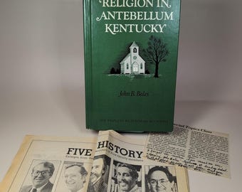 Religion in Antebellum Kentucky 1976 Hardcover John B. Boles SIGNED + Newspaper