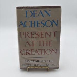 Present At The Creation Dean Acheson 1969 Första upplagan Inbunden DJ Ex-bibliotek
