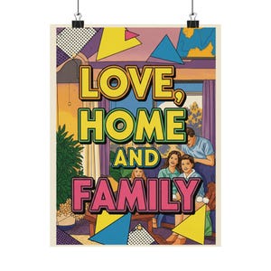 Colorful Family Love Matte Poster, Home Decor, Wall Art, Gift for Family, Decorative Prints, Vibrant Art for Living Room