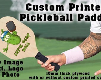 Custom Printed Pickleball Paddle, Custom Pickleball, Custom Paddle, Wood Paddle, Customized Pickleball, Personalized Pickleball Set