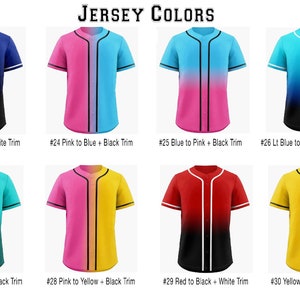 May include: A collection of eight short-sleeve button-down baseball jerseys labeled Jersey Colors. Each jersey features a unique two-tone gradient color scheme with contrasting trim. The designs include blue to black, pink to blue, blue to pink, light blue to navy, light to dark aqua, pink to yellow, red to black, and yellow to blue.