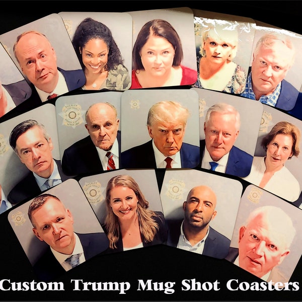 TRUMP Mug Shot Coaster, Celebrity Mug Shot, Donald Trump, Mark Meadows, Rudy Giuliani, Political Mug Shot Coasters, Donald J. Trump arrested